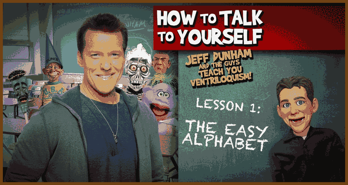 How To Be a Ventriloquist! Lesson 1 | JEFF DUNHAM